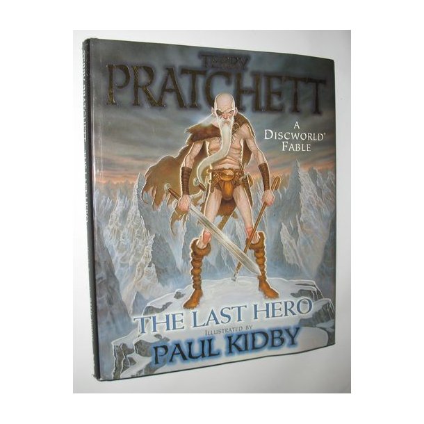 The Last Hero A Discworld Fable Terry Pratchett Illustrated By Paul Kidby Brugt Antikvariat
