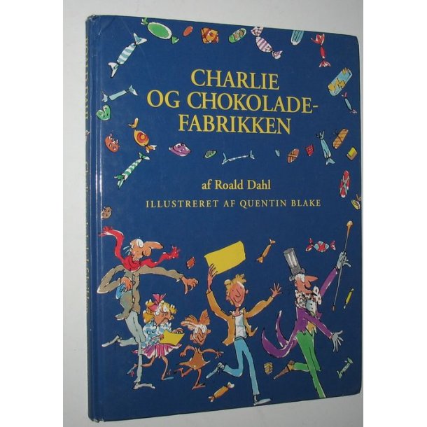 Charlie Og Chokoladefabrikken Roald Dahl Antikvariat Www Bookstone Dk