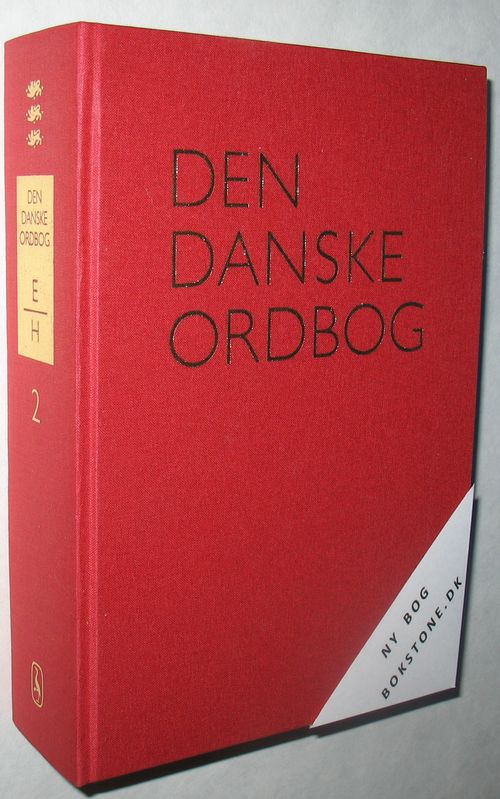 Den Danske Ordbog E til H bind 2 Det Danske Sprog- og Litteraturselskab ...