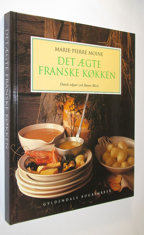 Det ægte franske køkken marie pierre moine hanne bloch Dekoration til hjemmet