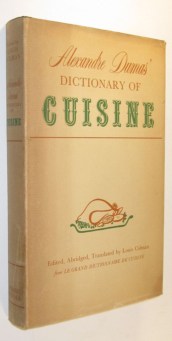 Alexandre Dumas´ Dictionary of Cuisine Øvrige vedr. gastronomi Antikvariat BookStone Alexandre Dumas´ Dictionary of Cuisine Øvrige vedr. gastronomi Antikvariat BookStone
