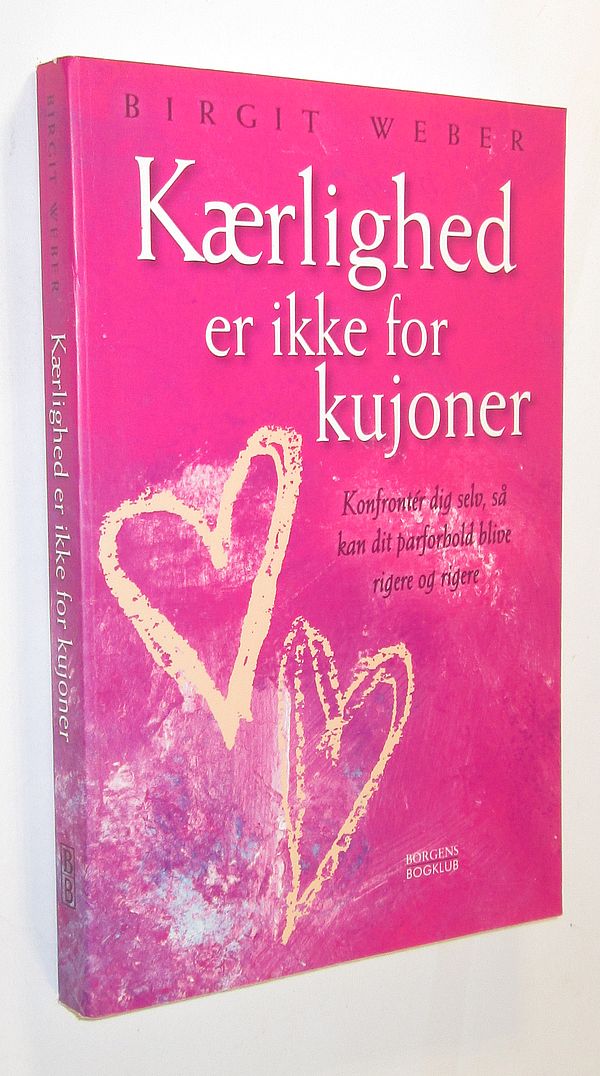 kærlighed er ikke for kujoner kærlighed er ikke for kujoner